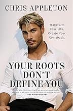 Your Roots Don't Define You