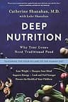 Deep Nutrition