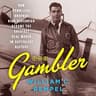 The Gambler: The Life and High Times of Kirk Kerkorian