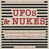 UFOs and Nukes
