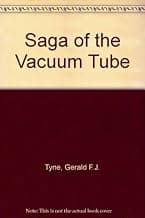 The Saga of the Vacuum Tube