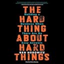 The Hard Thing About Hard Things