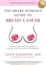 The Smart Woman's Guide to Breast Cancer