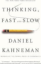Thinking, Fast and Slow