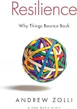 Resilience: The Science of Why Things Bounce Back