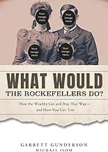 What Would the Rockefellers Do