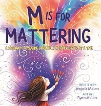 M is for Mattering