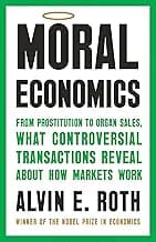 Moral Economics: From Prostitution to Organ Sales
