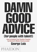 Damn Good Advice