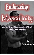 Embracing Masculinity