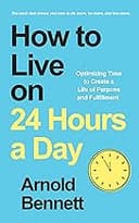 How to Live on 24 Hours a Day