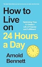How to Live on 24 Hours a Day