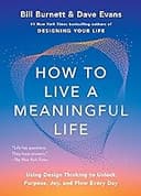 How to Live a Meaningful Life