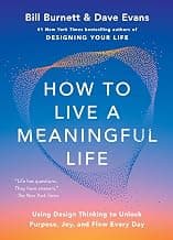 How to Live a Meaningful Life