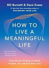 How to Live a Meaningful Life