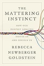 The Mattering Instinct