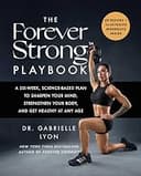 The Forever Strong Playbook