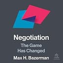 Negotiation, The Game Has Changed