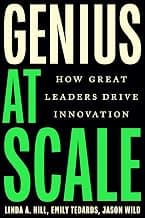 Genius at Scale: How Great Leaders Drive Innovation