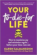 Your To-Die-For Life