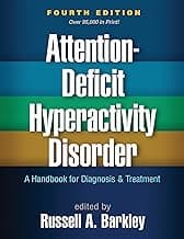 Attention Deficit Hyperactivity Disorder: A Handbook for Diagnosis and Treatment