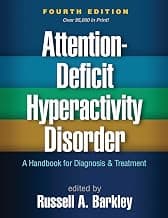 Attention Deficit Hyperactivity Disorder: A Handbook for Diagnosis and Treatment