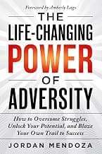 The Life-Changing Power of Adversity