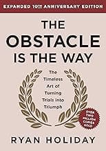 The Obstacle Is The Way