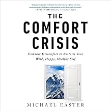 The Comfort Crisis