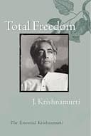 Krishnamurti Total Freedom