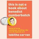 This Is Not a Book About Benedict Cumberbatch