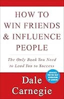 How to Win Friends and Influence People