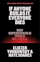 If Anyone Builds It, Everyone Dies