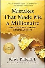 Mistakes That Made Me a Millionaire: How to Transform Setbacks into Extraordinary Success