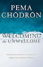 Welcoming the Unwelcome