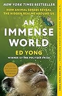 An Immense World