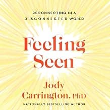 Feeling Seen: Reconnecting in a Disconnected World
