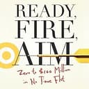 Ready, Fire, Aim