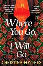 Where You Go, I Go