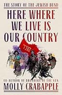 Here Where We Live Is Our Country
