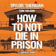 How to Survive in Prison