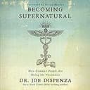 Becoming Supernatural